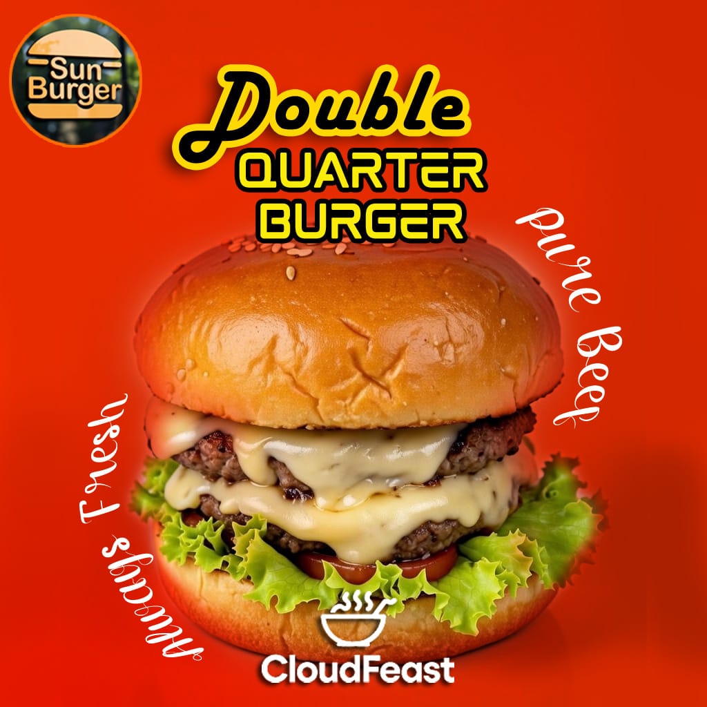 Double Quarter Burger - Sun Burger (Good for 5 Persons)